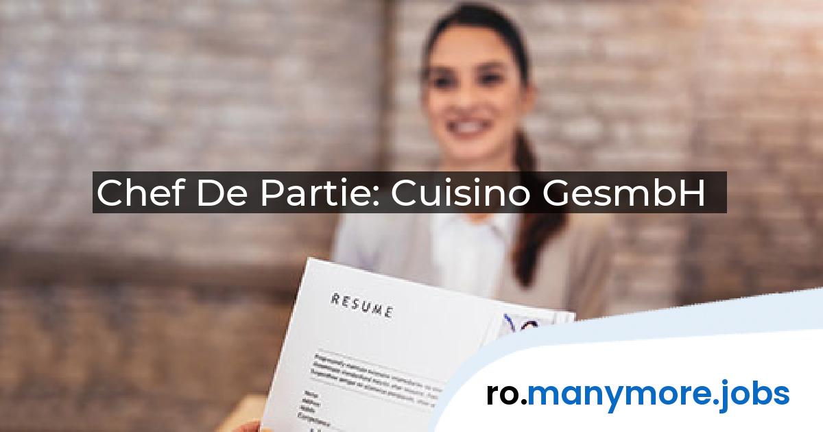 Chef De Partie: Cuisino GesmbH | manymore.jobs