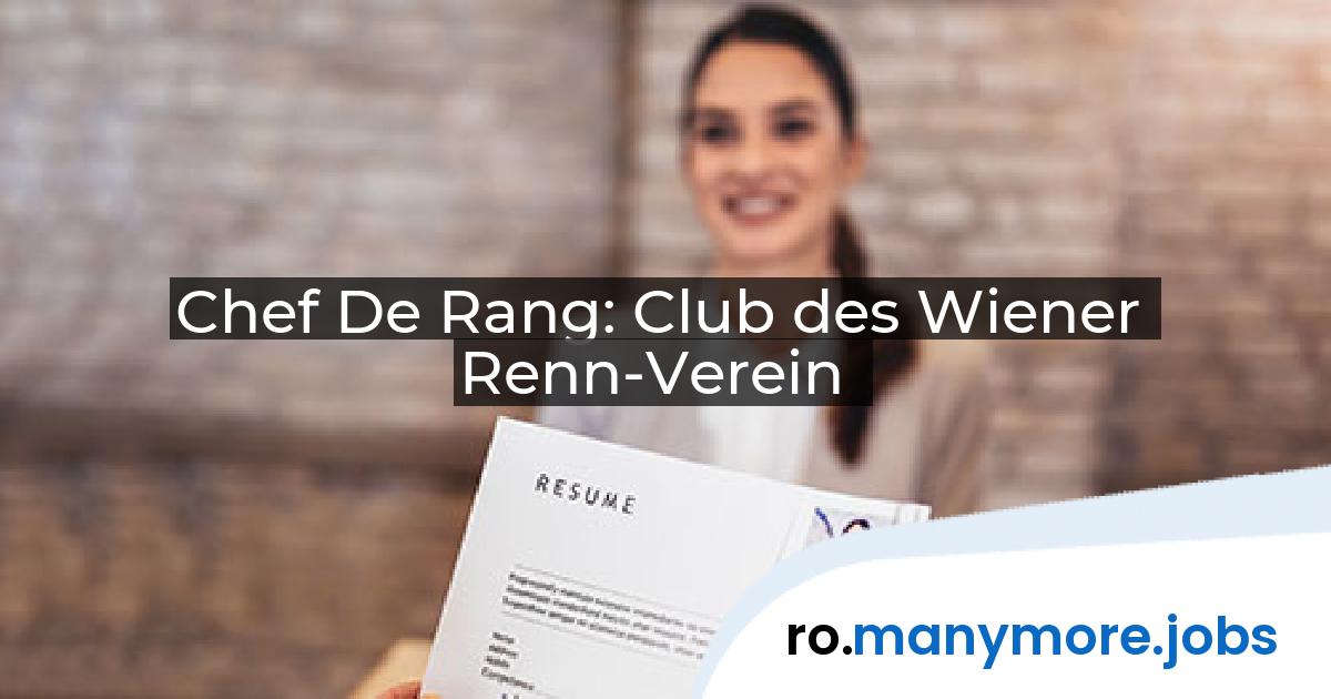 Chef De Rang: Club des Wiener Renn-Verein | manymore.jobs