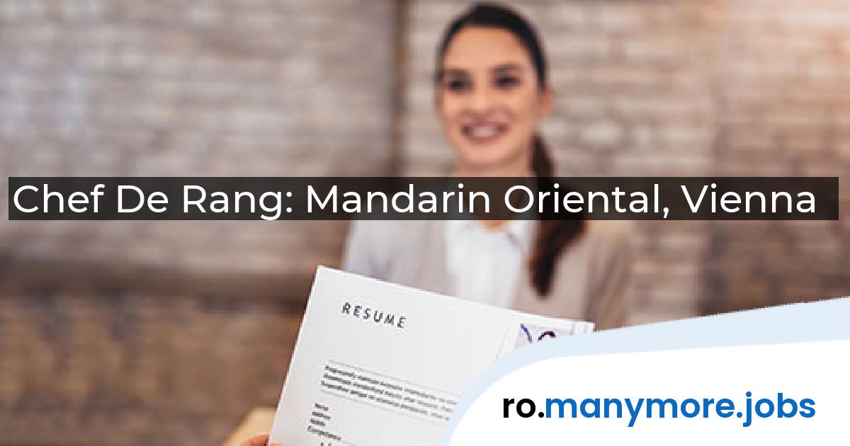 Chef De Rang: Mandarin Oriental, Vienna | manymore.jobs