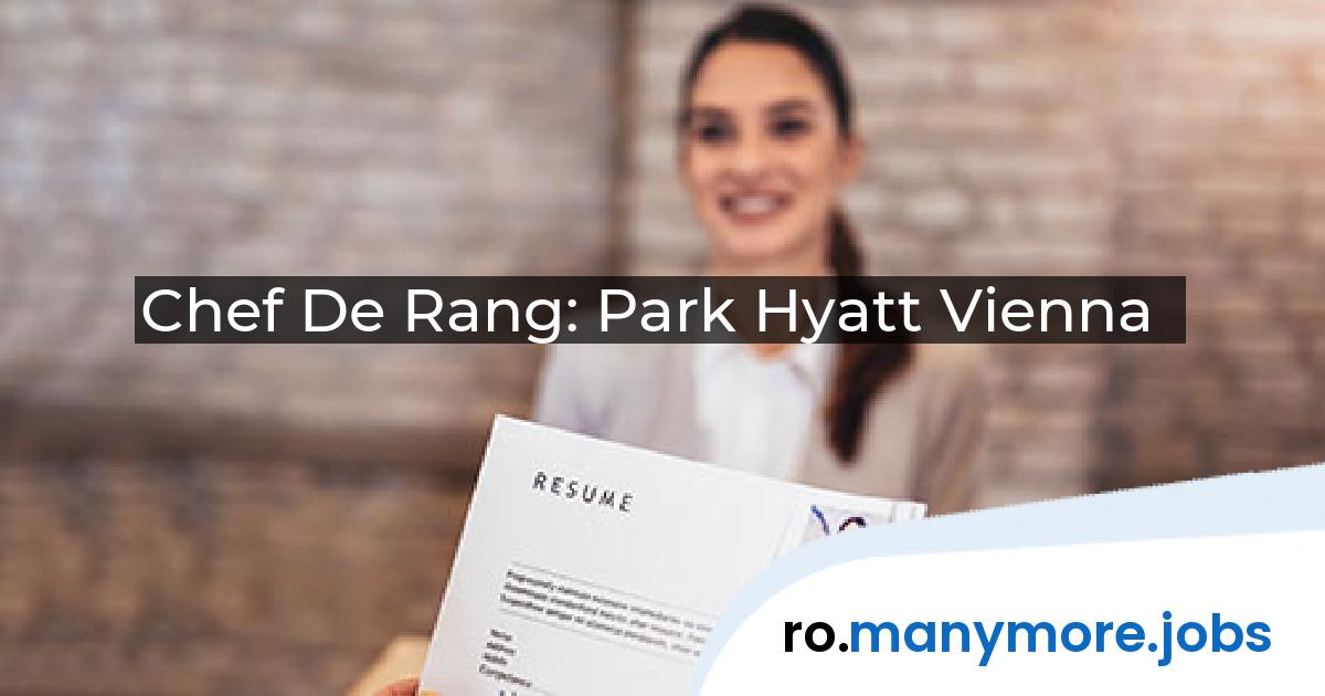 Chef De Rang: Park Hyatt Vienna | manymore.jobs