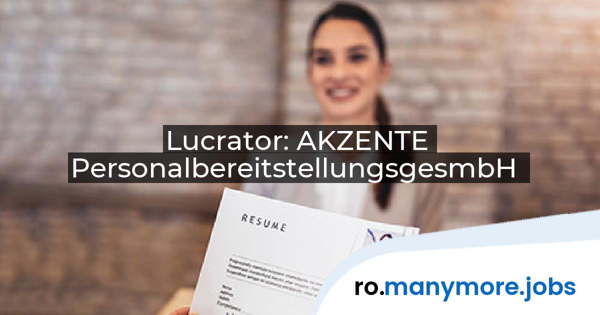 Lucrator: AKZENTE PersonalbereitstellungsgesmbH | manymore.jobs
