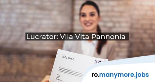 Lucrator: Vila Vita Pannonia | manymore.jobs