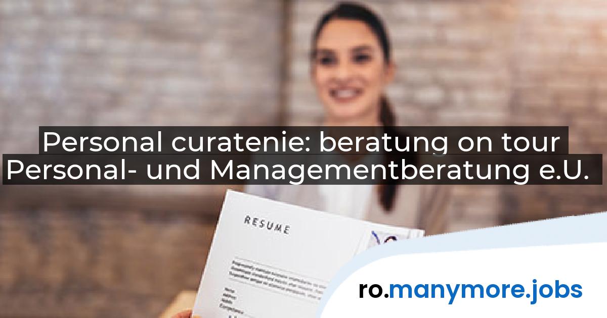 Personal curatenie: beratung on tour Personal- und Managementberatung e.U. | manymore.jobs