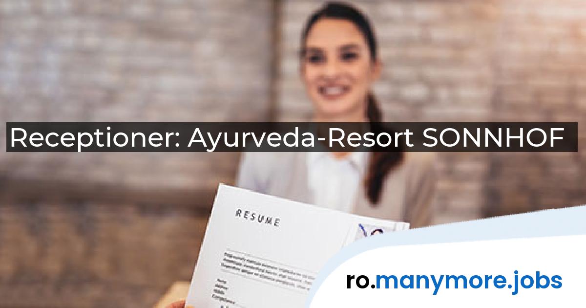 Receptioner: Ayurveda-Resort SONNHOF | manymore.jobs