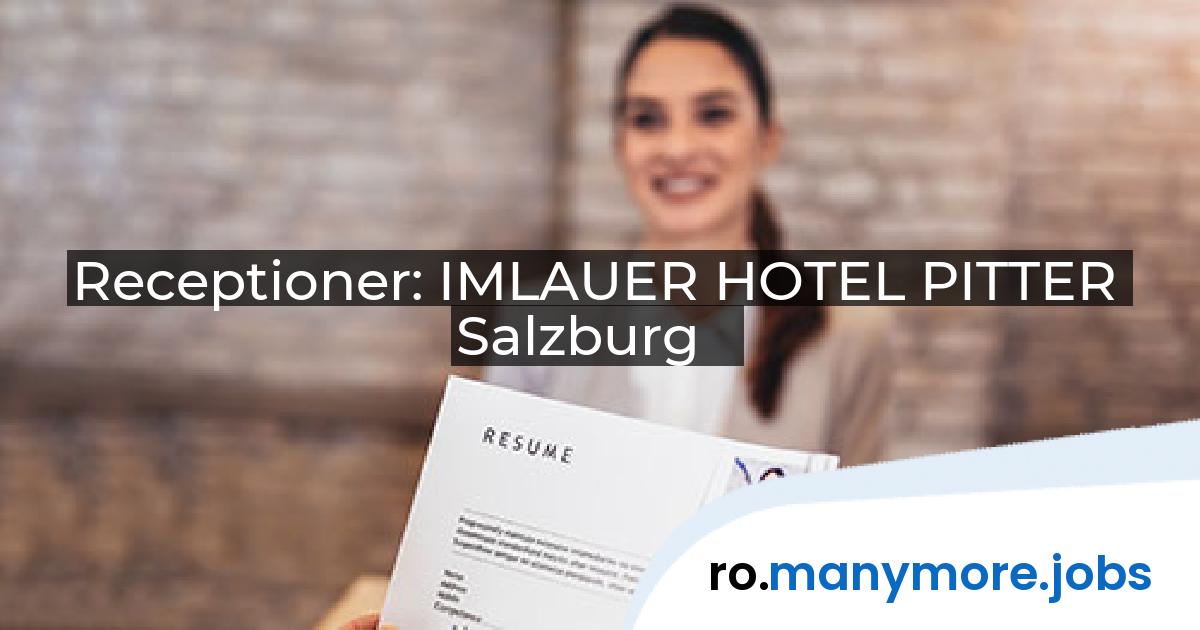 Receptioner: IMLAUER HOTEL PITTER Salzburg | manymore.jobs