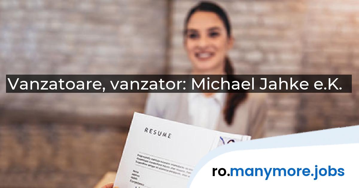 Vanzatoare, vanzator: Michael Jahke e.K. | manymore.jobs