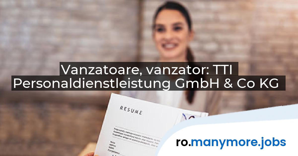 Vanzatoare, vanzator: TTI Personaldienstleistung GmbH & Co KG | manymore.jobs