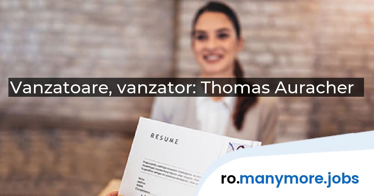 Vanzatoare, vanzator: Thomas Auracher | manymore.jobs