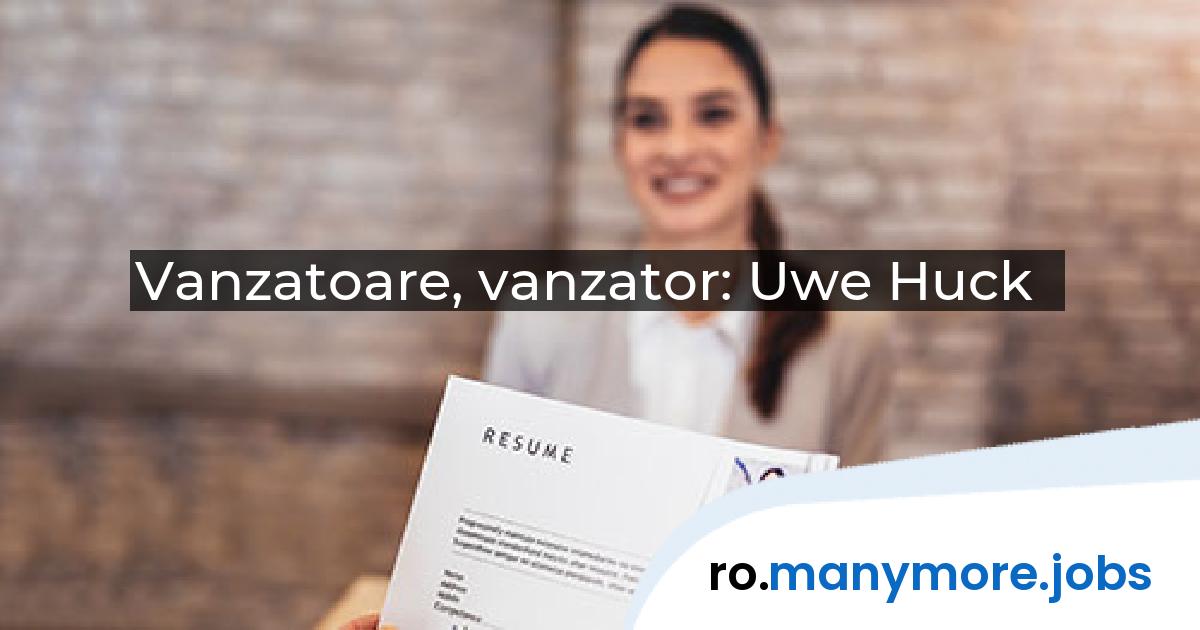Vanzatoare, vanzator: Uwe Huck | manymore.jobs